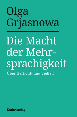 „Die Macht der Mehrsprachigkeit“ | Duden